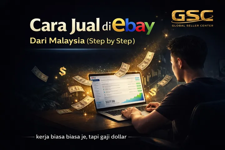 Cara Jual di eBay Malaysia (Panduan Lengkap Step-by-Step Untuk Beginner)