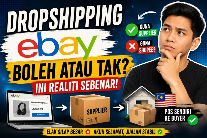 Dropshipping eBay Malaysia: Boleh atau Tak? Ini Jawapannya